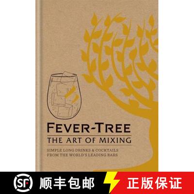 【3-4周达】Fever Tree - The Art of Mixing: Simple long drinks & cocktails from the world's leading bars [9781784721893]
