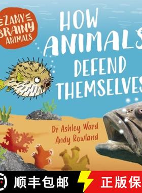 【3-4周达】Zany Brainy Animals: How Animals Defend Themselves [9781526323408]