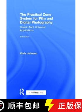 【3-4周达】The Practical Zone System for Film and Digital Photography: Classic Tool, Universal Applic... [9781138206298]