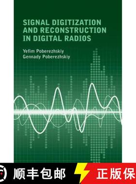 【3-4周达】Signal Digitization and Reconstruction in Digital Radios [9781630813802]