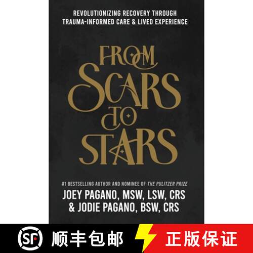 【3-4周达】精装 From Scars to Stars: Revolutionizing Recovery Through Trauma-Informed Care & Lived Ex... [9798218347871]