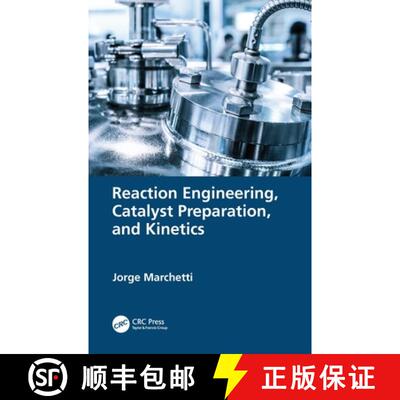 【3-4周达】Reaction Engineering, Catalyst Preparation, and Kinetics [9780367764234]