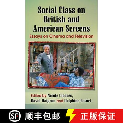 【3-4周达】Social Class on British and American Screens : Essays on Cinema and Television [9781476662343]