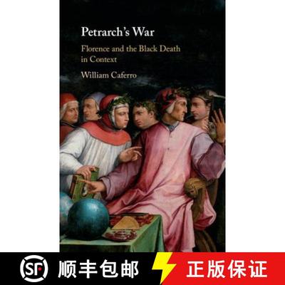 【3-4周达】Petrarch's War: Florence and the Black Death in Context [9781108424011]