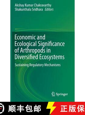 【3-4周达】Economic and Ecological Significance of Arthropods in Diversified Ecosystems : Sustaining ... [9789811015236]