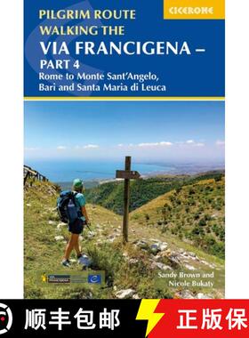 【3-4周达】Walking the Via Francigena Pilgrim Route - Part 4: Rome to Monte Santa??Angelo, Bari, Brin... [9781786312495]