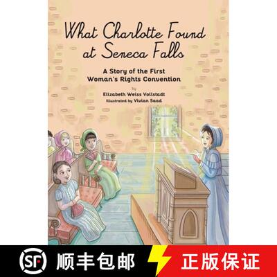 【3-4周达】精装 What Charlotte Found at Seneca Falls: A Story of the First Woman's Rights Convention [9798998989728]