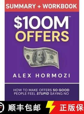 【3-4周达】$100M Offers Summary and Workbook: How To Make Offers So Good People Feel Stupid Saying No [9781963349214]