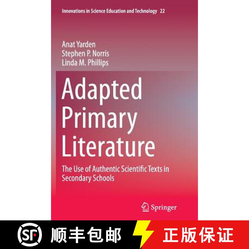 【3-4周达】Adapted Primary Literature : The Use of Authentic Scientific Texts in Secondary Schools [9789401778268]