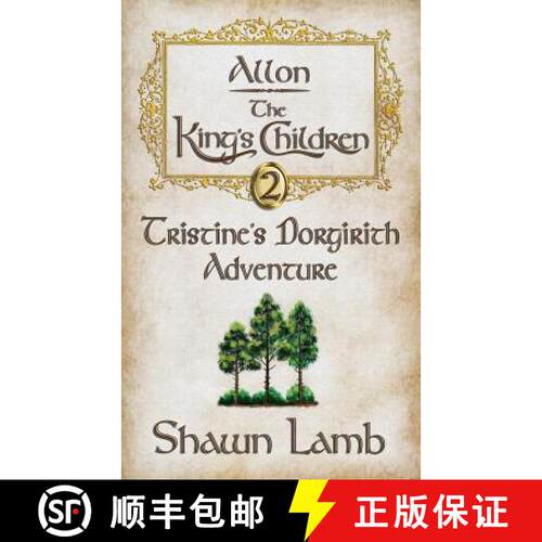 【3-4周达】Allon - The King's Children - Tristine's Dorgirith Adventure [9780989102902]
