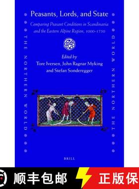 预订 Peasants, Lords, and State: Comparing Peasant Conditions in Scandinavia and the Eastern Alpine R... [9789004429703]