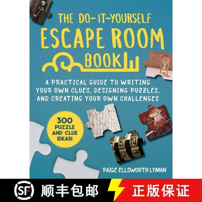 【3-4周达】The Do-It-Yourself Escape Room Book: A Practical Guide to Writing Your Own Clues, Designin... [9781510758803]