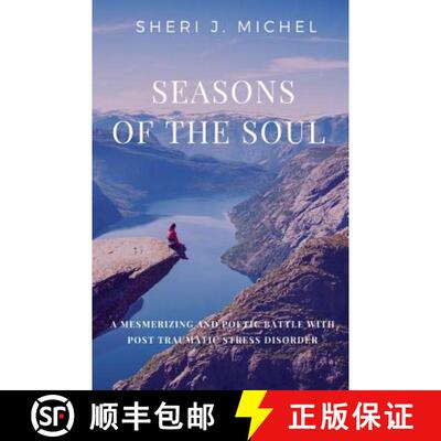 【3-4周达】Seasons of the Soul: A Mesmerizing and Poetic Battle with Post Traumatic Stress Disorder [9781947928886]