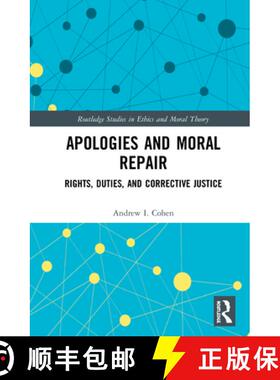 【3-4周达】Apologies and Moral Repair : Rights, Duties, and Corrective Justice [9780367901035]