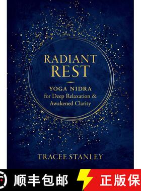 【3-4周达】Radiant Rest: Yoga Nidra for Deep Relaxation and Awakened Clarity [9781611808551]