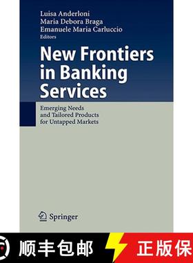 【3-4周达】New Frontiers in Banking Services: Emerging Needs and Tailored Products for Untapped Markets [9783540464976]