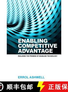 预订 Enabling Competitive Advantage: Realising the Promise of Enabling Technology [9780620708739]