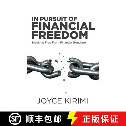 【3-4周达】IN PURSUIT OF  FINANCIAL FREEDOM: Breaking Free From Financial Bondage [9786699690739]