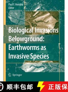 【3-4周达】Biological Invasions Belowground: Earthworms as Invasive Species [9789048173662]