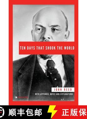 预订 Ten Days That Shook the World: With Appendix, Notes and Explanations [9782384552306]
