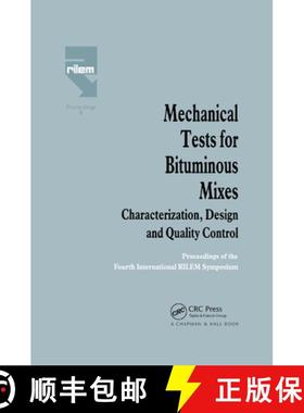 【3-4周达】Mechanical Tests for Bituminous Mixes - Characterization, Design and Quality Control: Proc... [9780367863463]