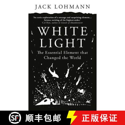 【3-4周达】精装 White Light : The Essential Element that Changed the World [9781836430872]