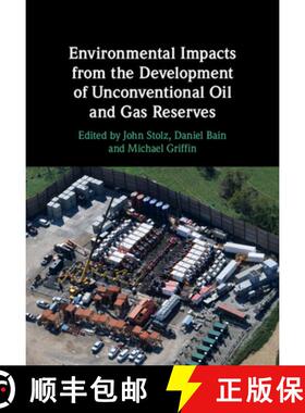 【3-4周达】Environmental Impacts from the Development of Unconventional Oil and Gas Reserves [9781108489195]