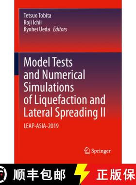 【3-4周达】Model Tests and Numerical Simulations of Liquefaction and Lateral Spreading II: Leap-Asia-... [9783031488238]