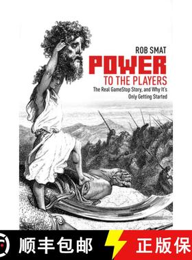 预订 Power to the Players: The Real Gamestop Story and Why It's Only Getting Started [9781592115747]