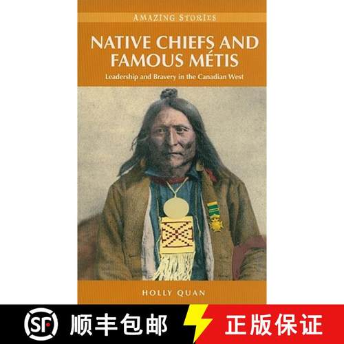【3-4周达】Native Chiefs and Famous Metis: Leadership and Bravery in the Canadian West [9781894974745]