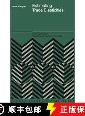 【3-4周达】Estimating Trade Elasticities [9781402071591]