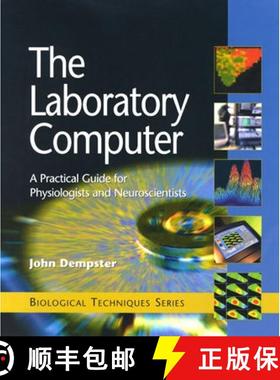 【3-4周达】The Laboratory Computer: A Practical Guide for Physiologists and Neuroscientists [9780122095511]
