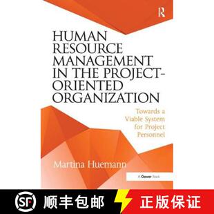 【3-4周达】Human Resource Management in the Project-Oriented Organization : Towards a Viable System f... [9781472452047]