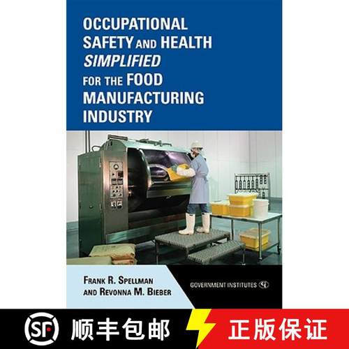 预订 Occupational Safety and Health Simplified for the Food Manufacturing Industry [9780865871847]