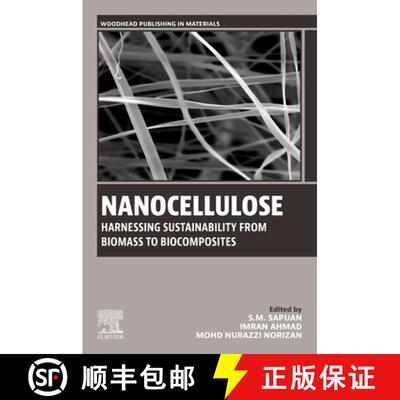 【3-4周达】Nanocellulose: Harnessing Sustainability from Biomass to Biocomposites [9780443414695]