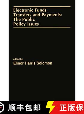 【3-4周达】Electronic Funds Transfers and Payments: The Public Policy Issues [9789401577403]