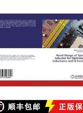 预订 Novel Design of Spiral Inductor for Optimized Inductance and Q Factor [9783330064300]