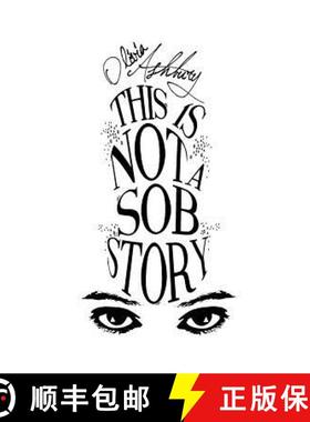 【3-4周达】This is Not a Sob Story: The Truth Behind the Headlines [9780994852038]