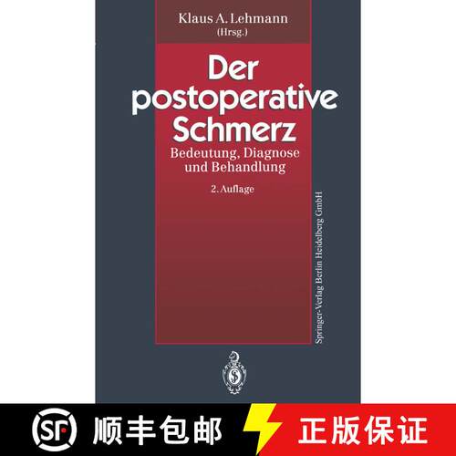 【3-4周达】Der postoperative Schmerz : Bedeutung, Diagnose und Behandlung (2. Auflage 1994) [9783662217634]