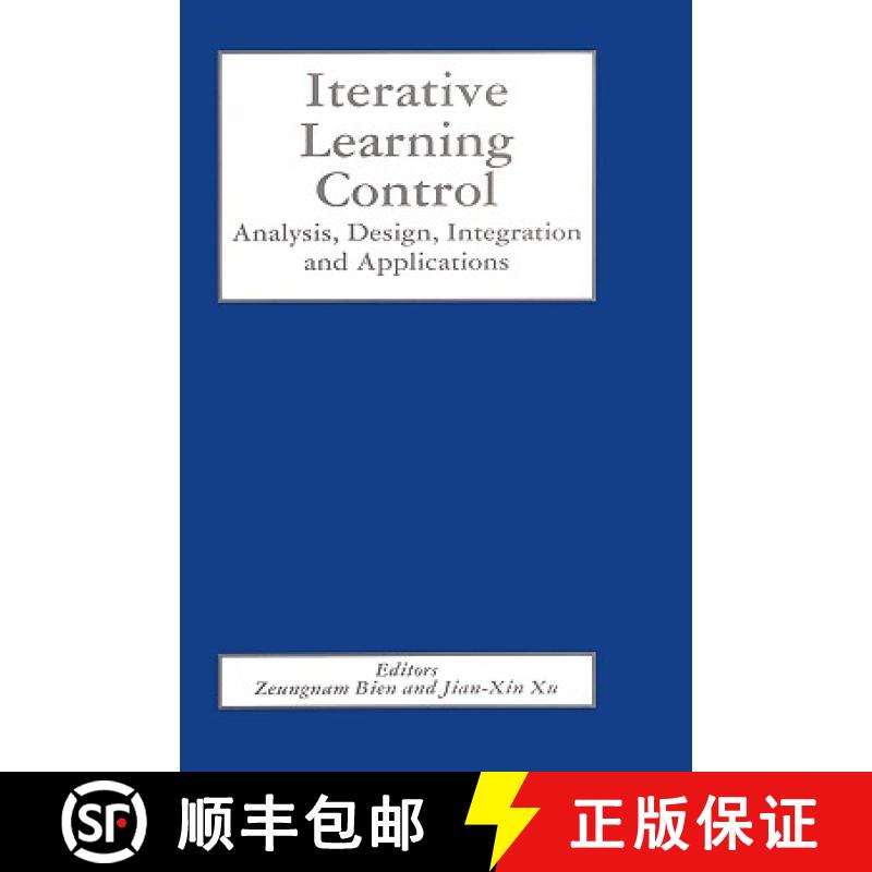 【3-4周达】Iterative Learning Control : Analysis, Design, Integration and Applications [9780792382133]