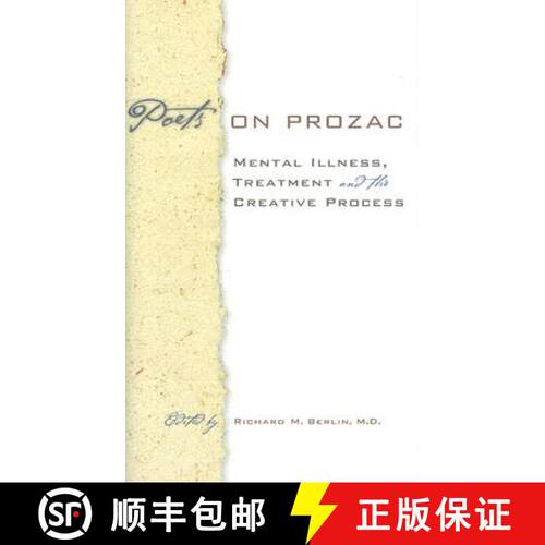 【3-4周达】精装 Poets on Prozac – Mental Illness, Treatment, and the Creative Process [9780801888397]