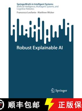 【3-4周达】Robust Explainable AI [9783031890215]