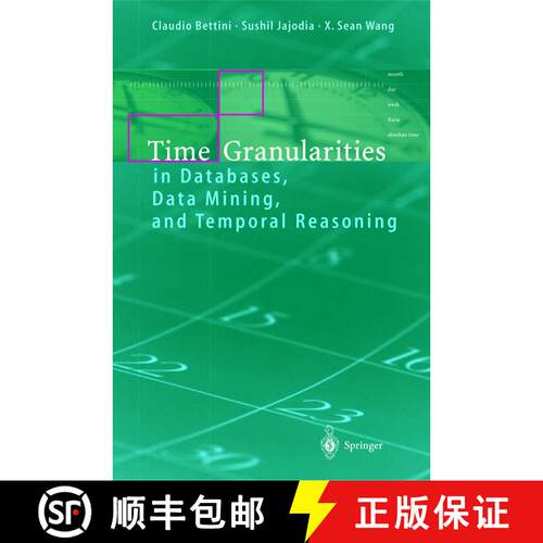 【3-4周达】精装 Time Granularities in Databases, Data Mining, and Temporal Reasoning [9783540669975]