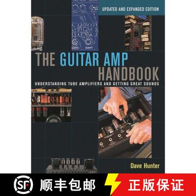 【3-4周达】The Guitar Amp Handbook: Understanding Tube Amplifiers and Getting Great Sounds (Updated) [9781480392885]