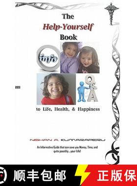 预订 The Help-Yourself Book to Life, Health, & Happiness: 'An Informative Guide that can save you Mon... [9780615367064]