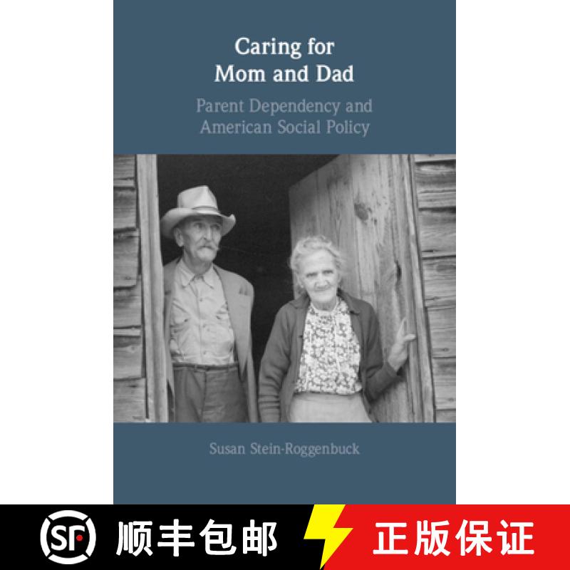 【3-4周达】Caring for Mom and Dad: Parent Dependency and American Social Policy [9781009203289]