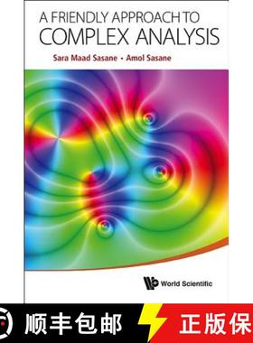 【3-4周达】FRIENDLY APPROACH TO COMPLEX ANALYSIS, A [9789814578998]