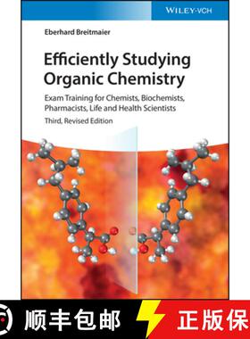 【3-4周达】Efficiently Studying Organic Chemistry 3e - Exam Training for Chemists, Biochemists, Pharm... [9783527350568]