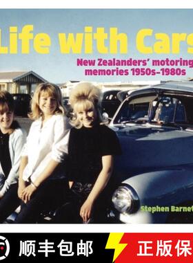 【3-4周达】Life with Cars: New Zealanders and Their Four-Wheeled Friends, 1950s-1980s [9780947506742]