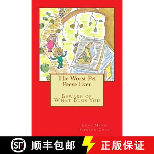 【3-4周达】The Worst Pet Peeve Ever: Beware of What Bugs You [9780998963303]
